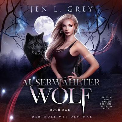 Auserwählter Wolf - Der Wolf mit dem Mal 2 - Gestaltwandler Hörbuch - Jen L. Grey, Audio, 4099995472158