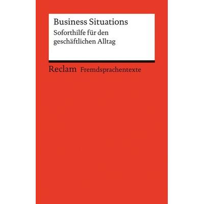 Business Situations, Taschenbuch von Margaret Nester,Burkhard Dretzke, Reclam, Philipp, 978-3-15-019727-1