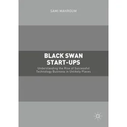 Black Swan Start-ups, Fachbücher von Sami Mahroum