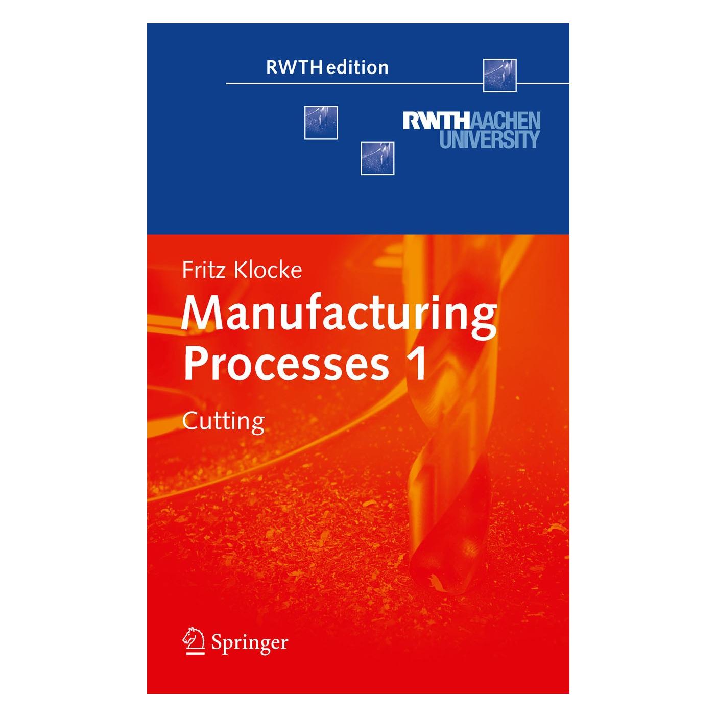 Springer Manufacturing Processes 1 (Englisch, Hardcover, Fritz Klocke) (9783642119781)