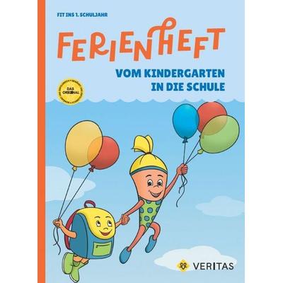 Ferienheft. Vom Kindergarten in die Schule. Lehrplan 2023, Geheftet von Eva Kopinitsch, VERITAS Verlags- und Handelsgesellschaft m.b.H.,
