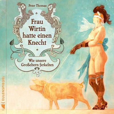 Frau Wirtin hatte einen Knecht - Peter Thomas, Audio, 9783359503231