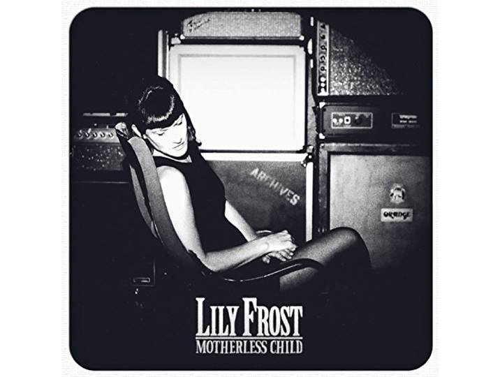 Lily Frost - Motherless Child