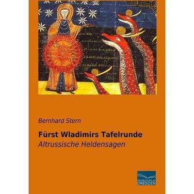 Fürst Wladimirs Tafelrunde, Taschenbuch von Bernhard Stern, Fachbuchverlag Dresden, 978-3-95692-044-8