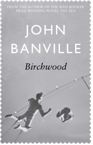 John Banville - Birchwood - Preis vom 11.10.2026 03:10:56 h