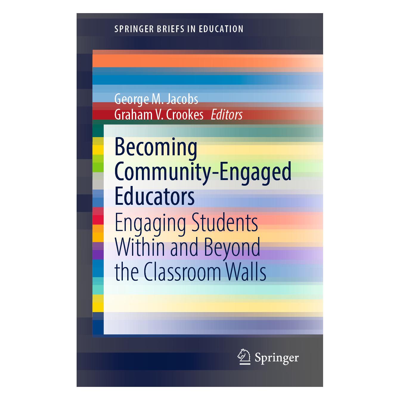 Springer Becoming Community-Engaged Educators (Englisch, Softcover, George M. Jacobs, Graham V. Crookes) (56221837)