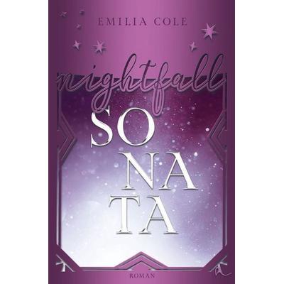 Nightfall Sonata, Taschenbuch von Emilia Cole, Tolino media, 978-3-695-60800-3