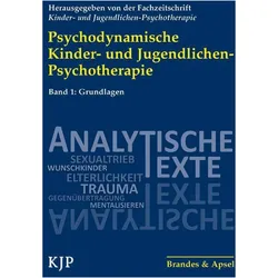 Psychodynamische Kinder- und Jugendlichen-Psychotherapie, Fachbücher von Arne Burchartz, Beate Kunze