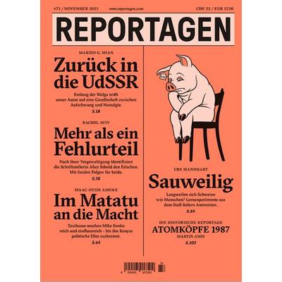 Reportagen & 73, Taschenbuch von Marzio G. Mian,Rachel Aviv,Isaac Otidi Amuke,Urs Mannhart,Martin Amis, Puntas Reportagen, 978-3-906024-72-1