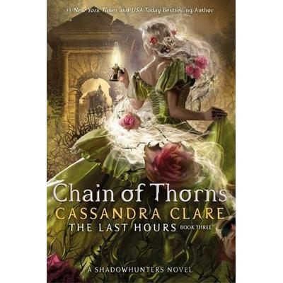 The Last Hours 3: Chain of Thorns, Taschenbuch von Cassandra Clare, Walker Books, 978-1-5295-1067-6
