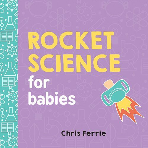 Chris Ferrie - Rocket Science for Babies (Baby University) - Preis vom 10.10.2026 11:48:34 h