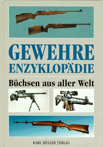 Hartink, A. E. - Gewehre- Enzyklopädie. Büchsen aus aller Welt - Preis vom 09.10.2026 07:28:09 h