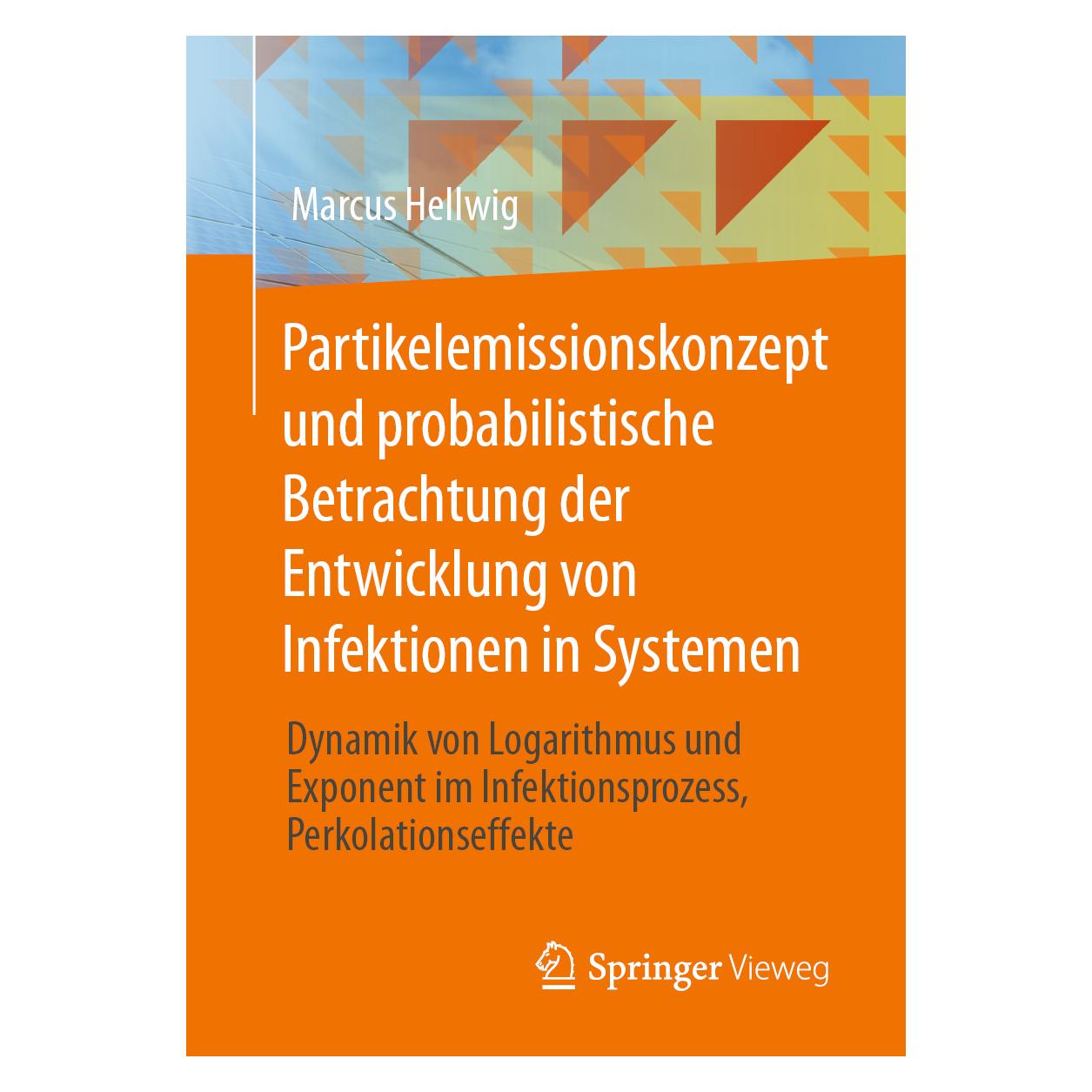 Springer Partikelemissionskonzept und probabilistische Betrachtung der Entwicklung von Infektionen in Sy (Deutsch, Softcover, Marcus Hellwig) (39505903)