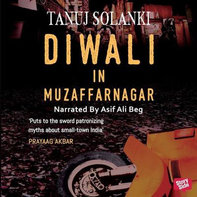 Diwali In Muzaffarnagar - Tanuj Solanki, Audio, 9789353370305