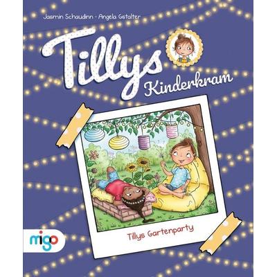 Tillys Kinderkram. Tillys Gartenparty, Gebundene Ausgabe von Jasmin Schaudinn, Migo, 978-3-96846-111-3