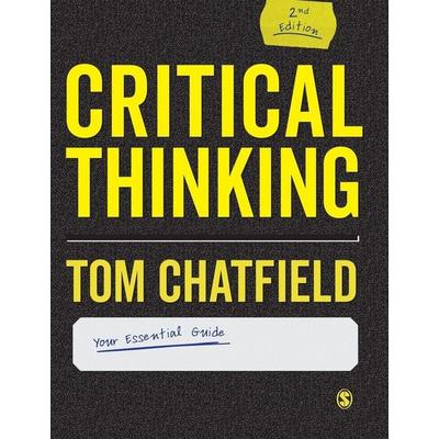 Critical Thinking, Gebundene Ausgabe von Tom Chatfield, Sage Publications, 978-1-5297-1853-9
