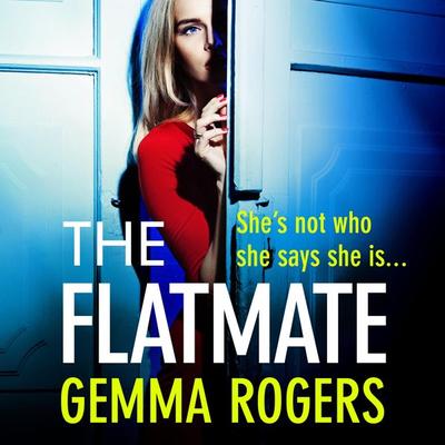 The Flatmate - Gemma Rogers, Audio, 9781800487055