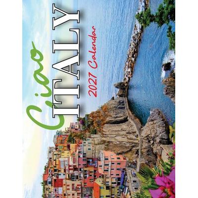 Ciao Italy 2027 Calendar, Taschenbuch von B. Patrick, Baldega Books