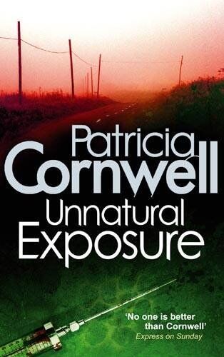 Patricia Cornwell - Unnatural Exposure (Scarpetta Novels) - Preis vom 09.10.2026 07:28:09 h