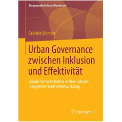 Urban Governance zwischen Inklusion und Effektivität, Fachbücher von Gabriele Schmidt