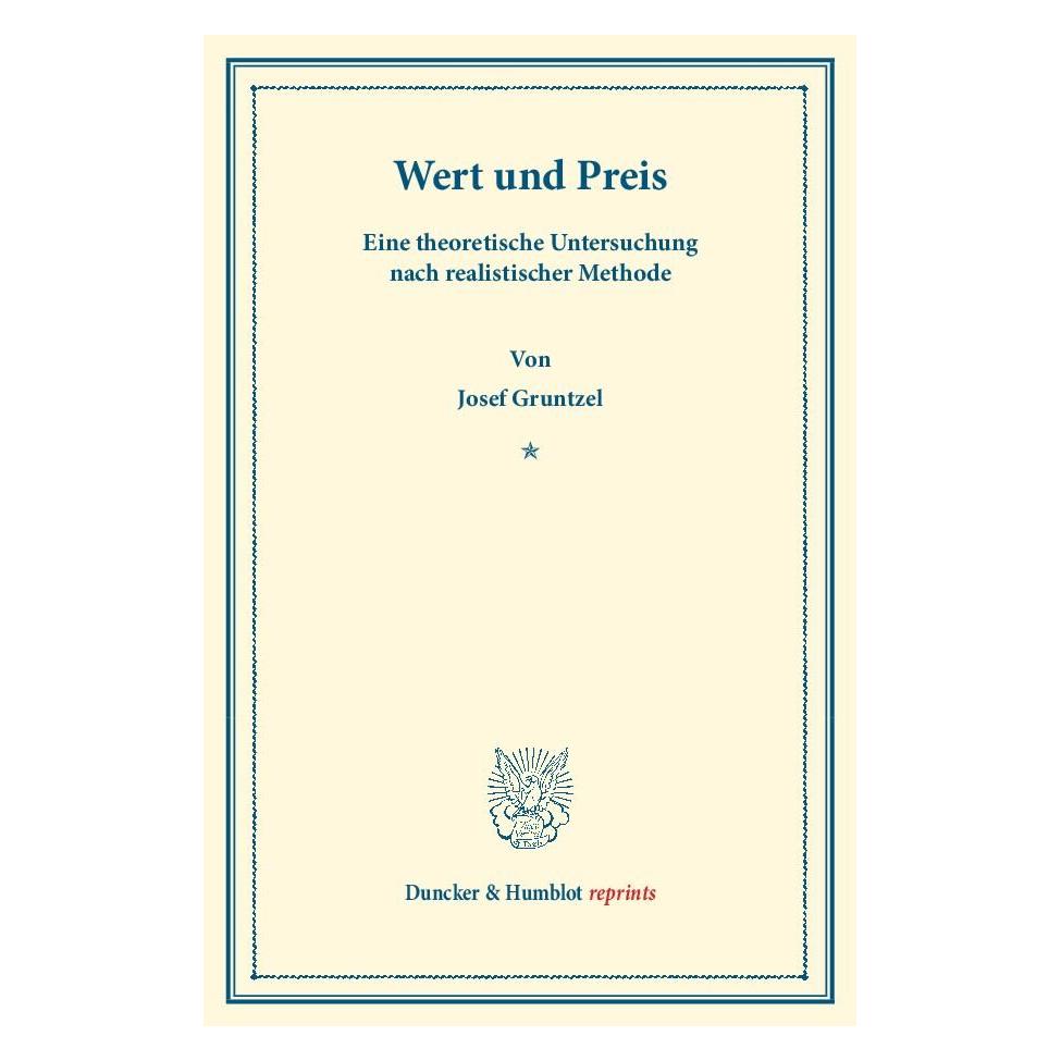 Duncker & Humblot Wert und Preis. (Deutsch, Softcover, Josef Gruntzel) (35133231)