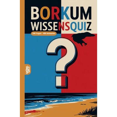 Borkum Wissensquiz, Taschenbuch von Grübelgold Rätselhefte, Grübelgold, 978-3-693-19047-0