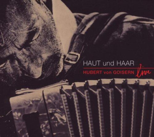 Hubert Von Goisern - Haut Und Haar - Preis vom 11.10.2026 03:10:56 h
