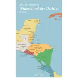 Widerstand der Dichter, Belletristik von Manlio Argueta