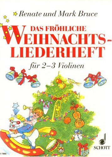 Renate Bruce-Weber - Das fröhliche Weihnachtsliederheft: Die schönsten Weihnachtslieder aus aller Welt. 2-3 Violinen. Spielpartitur. - Preis vom 02.10.2026 23:42:20 h