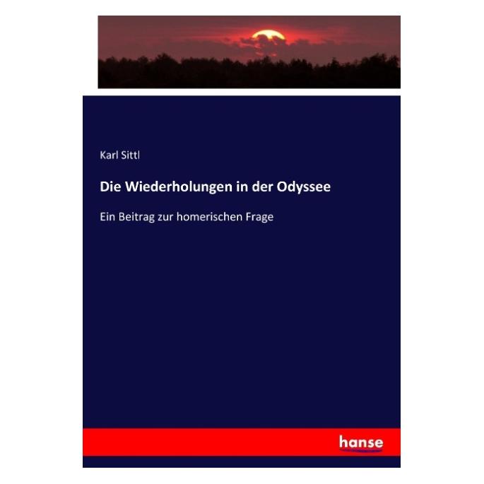 Hansebooks Die Wiederholungen in der Odyssee (Deutsch, Karl Sittl, 2017) (55918738)