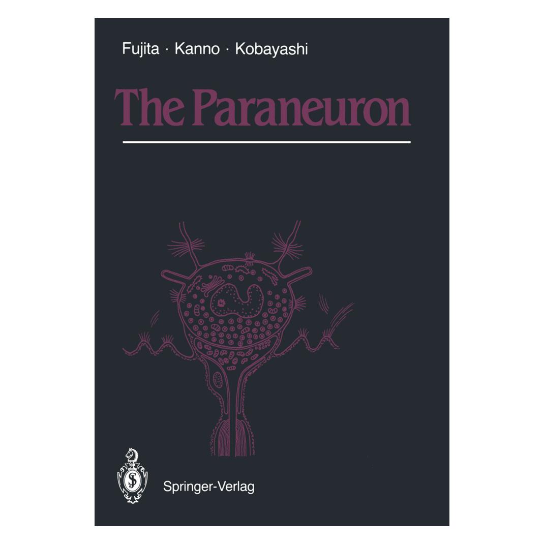 Springer The Paraneuron (Englisch, Softcover, Shigeru Kobayashi, Tomio Kanno, Tsuneo Fujita) (55530628)
