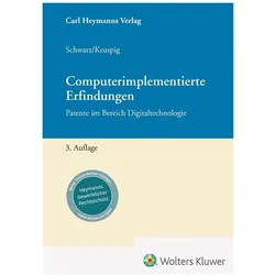 Computerimplementierte Erfindungen, Fachbücher von Claudia Schwarz, Sabine Kruspig
