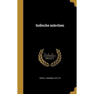 Indische märchen, Gebundene Ausgabe von , Creative Media Partners, LLC, 978-1-363-62660-1
