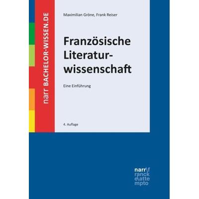 Französische Literaturwissenschaft, Taschenbuch von Maximilian Gröne,Frank Reiser, Narr Francke Attempto, 978-3-8233-8112-9