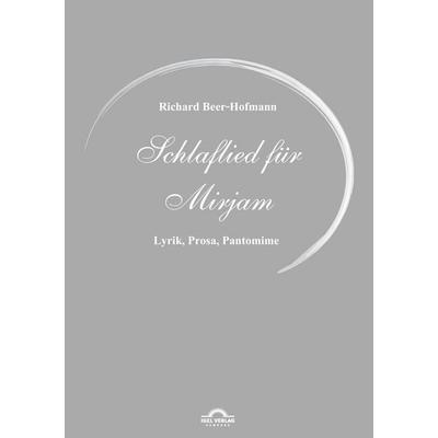 Richard Beer-Hofmann: Schlaflied für Mirjam, Taschenbuch von Richard Beer-Hofmann, Igel, 978-3-86815-539-6