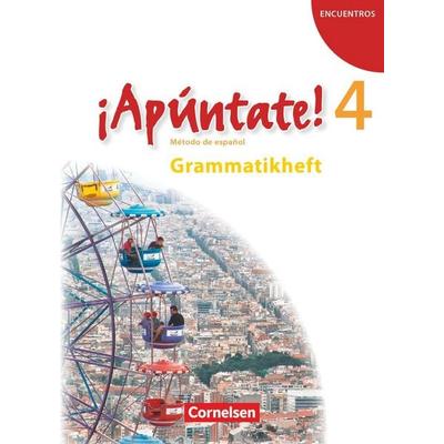 ¡Apúntate! - Ausgabe 2008 - Band 4 - Grammatisches Beiheft, Taschenbuch von Joachim Balser, Cornelsen Verlag