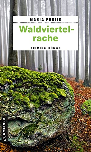 Maria Publig - Waldviertelrache: Kriminalroman (PR-Agentin Walli Winzer) - Preis vom 30.09.2026 09:01:18 h