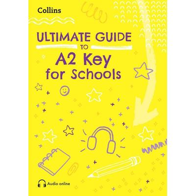 Ultimate Guide to A2 Key for Schools, Taschenbuch von Rebecca Adlard, Collins ELT, 978-0-00-877406-6