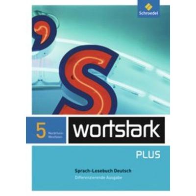 Wortstark. SprachLeseBuch 5/Differenz. NRW-Ausg., Gebundene Ausgabe von Irmgard Ehls,Irmgard Honnef-Becker,Heiderose Lange,Gerd Ludwig,Eleonore