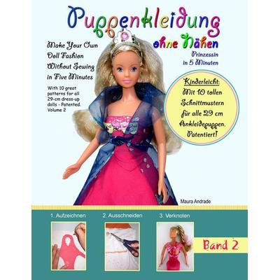 Puppenkleidung ohne Nähen, Taschenbuch von Maura Andrade, BoD – Books on Demand, 978-3-8391-3068-1