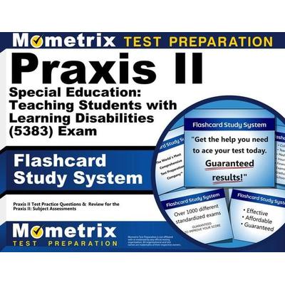 PRAXIS II Special Education: Teaching Students with Learning Disabilities (5383) Exam Flashcard Study System, Nonbook von , Mometrix Media Llc,