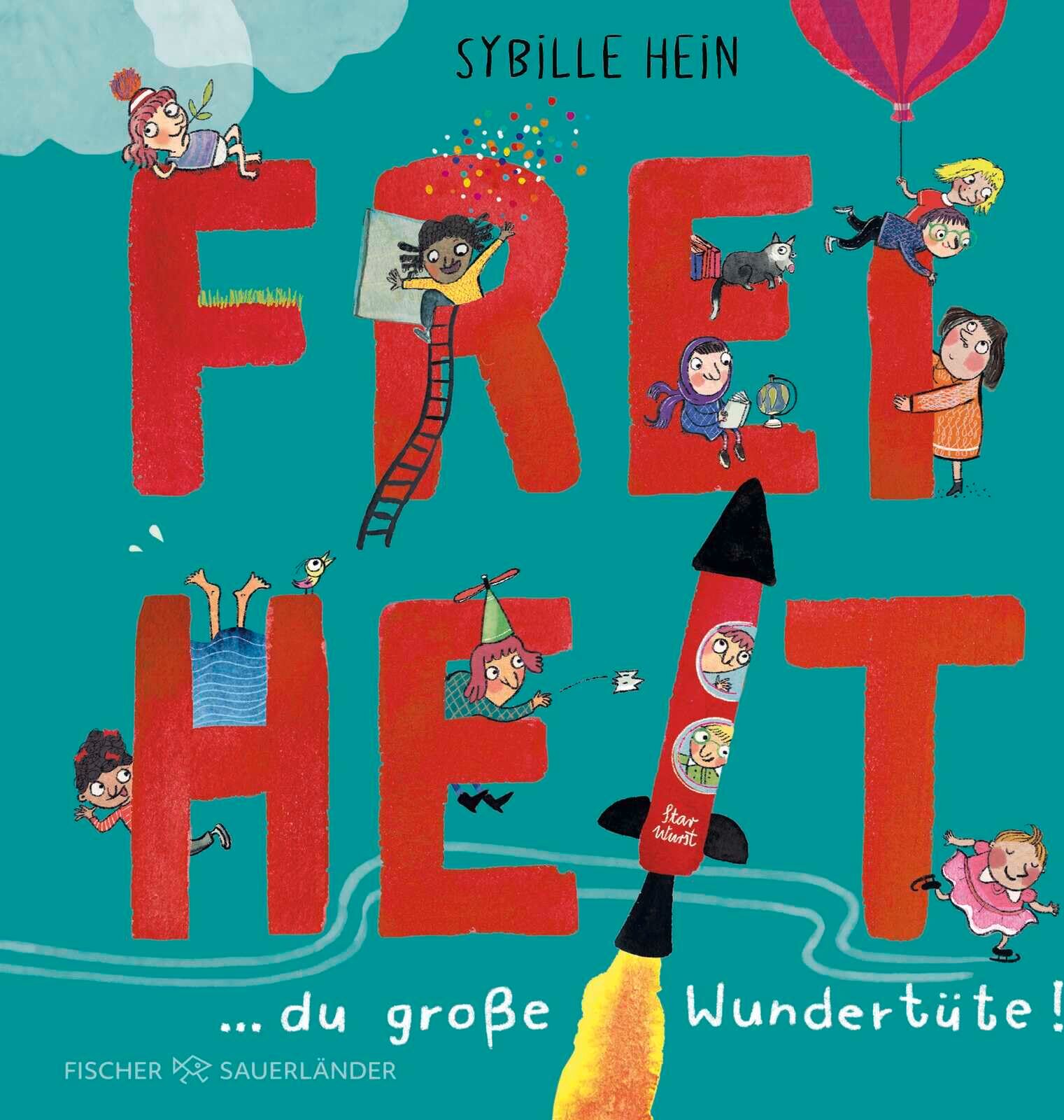 Sybille Hein - Freiheit: Du große Wundertüte! Das besondere Bilderbuch (Geschenkbuch für Kinder und Erwachsene) - Preis vom 30.09.2026 09:01:18 h