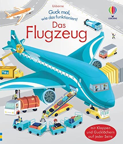 Lara Bryan - Guck mal, wie das funktioniert! Das Flugzeug: mit Klappen und Gucklöchern auf jeder Seite - Preis vom 30.09.2026 22:30:23 h
