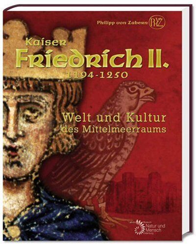 Karen Ermete - Kaiser Friedrich II. (1194-1250): Welt und Kultur des Mittelmeerraums - Preis vom 01.10.2026 17:08:56 h