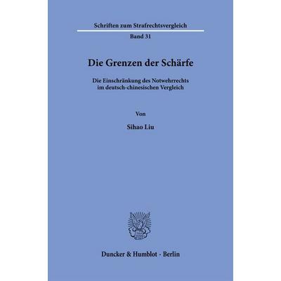 Die Grenzen der Schärfe, Taschenbuch von Sihao Liu, Duncker & Humblot, 978-3-428-19798-9