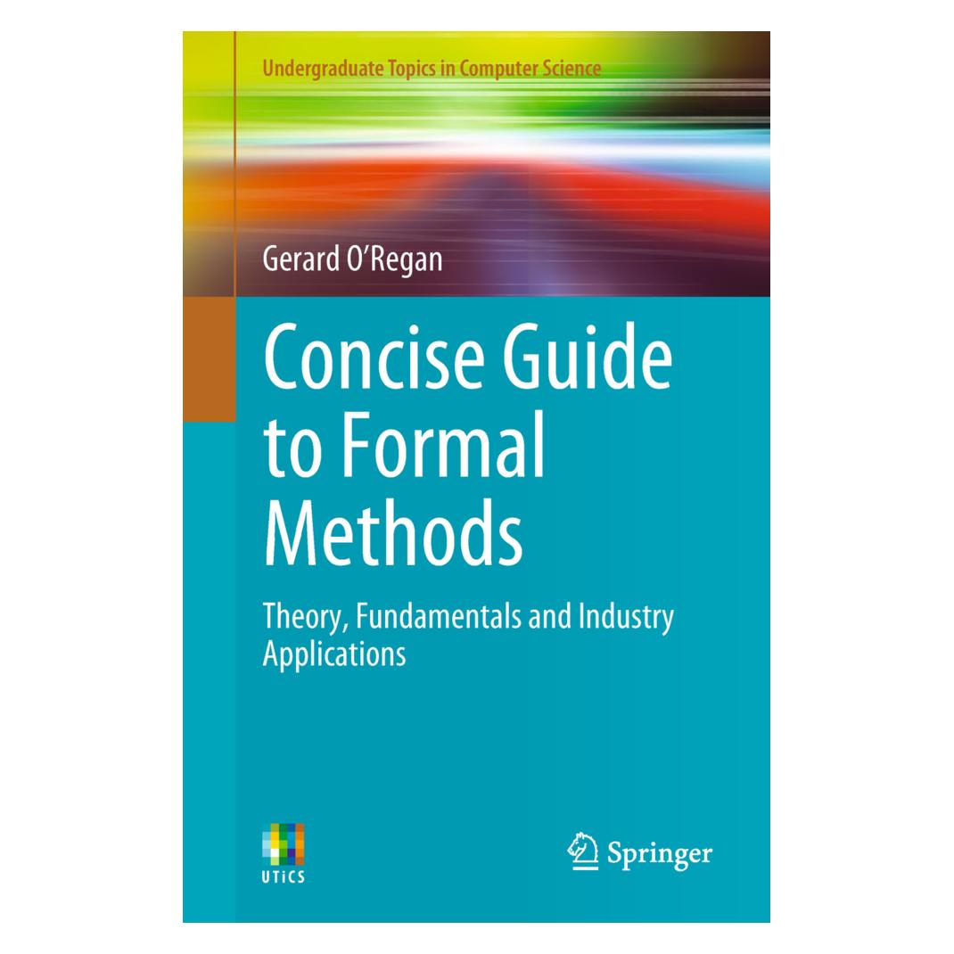 Springer Concise Guide to Formal Methods (Englisch, Softcover, Gerard O'Regan) (55927634)