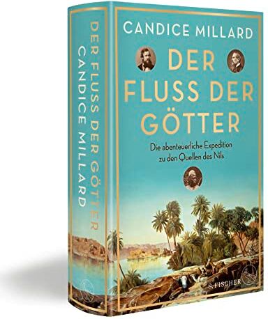 Candice Millard - Der Fluss der Götter: Die abenteuerliche Expedition zu den Quellen des Nils - Preis vom 13.10.2026 11:25:28 h