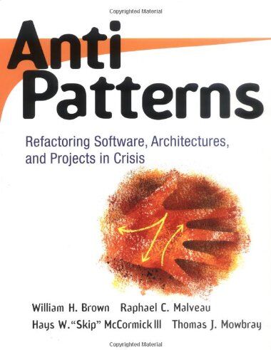 Brown, William J. - AntiPatterns: Refactoring Software, Architecture and Projects in Crisis (Computer Science) - Preis vom 14.10.2026 23:07:16 h