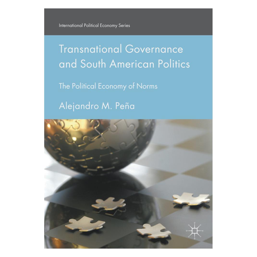 Springer Transnational Governance and South American Politics (Englisch, Softcover, Alejandro M. Peña) (56040802)