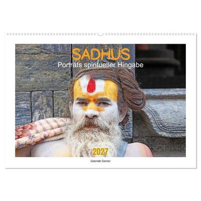 SADHUS - Porträts spiritueller Hingabe (Wandkalender 2027 DIN A2 quer), CALVENDO Monatskalender